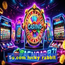 5u.com lucky rabbit